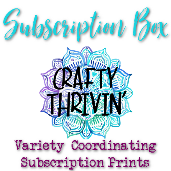 Crafty Thriver’s Subscription