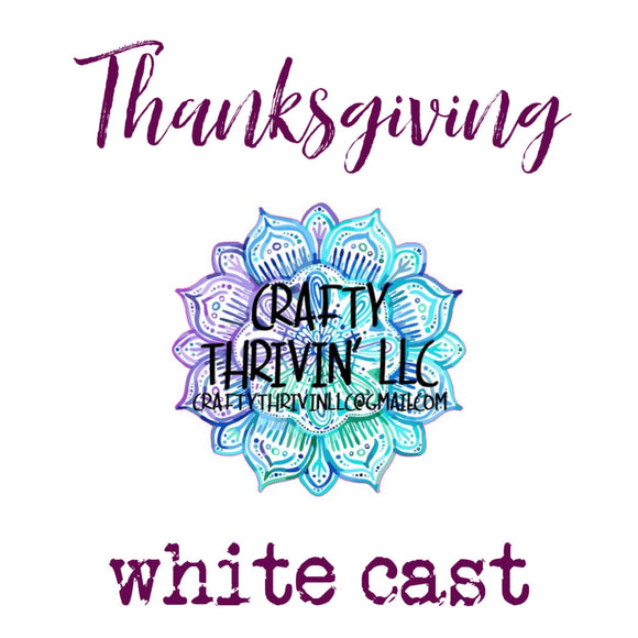 Thanksgiving White Cast
