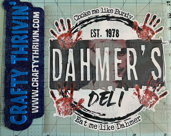 Dahmer’s Deli Signature HTV