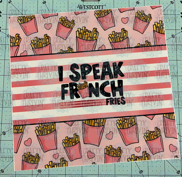 Speak French Fry 30oz Tumbler Wrap - 774