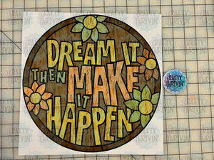Dream Make It Happen Crafty Canvas