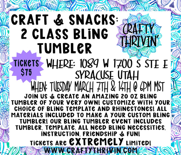 Craft & Snacks Bling Tumbler Event March