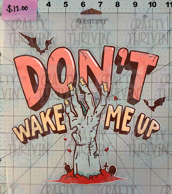 Don’t Wake Me Up Signature HTV