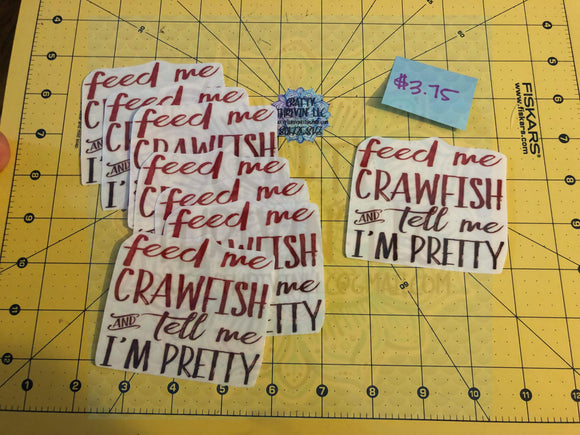 Feed Me Crawfish & Tell Me I’m Pretty